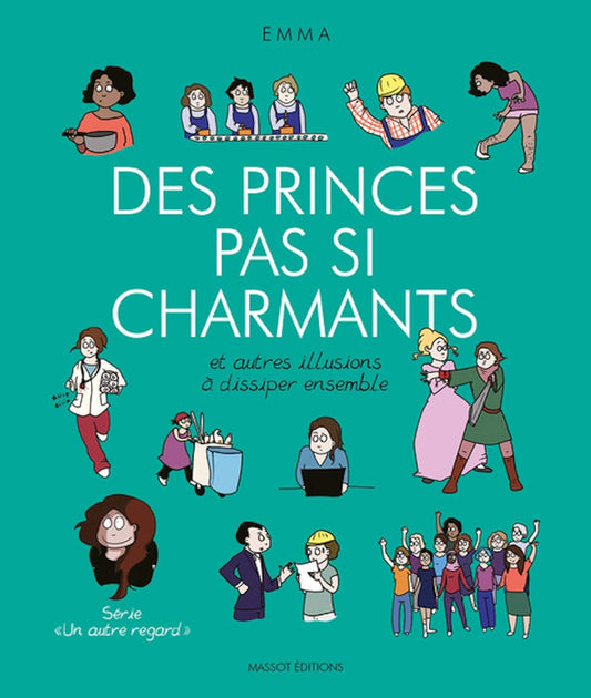 Un autre regard, 4 : Des princes pas si charmants: Et autres illusions à dissiper ensemble