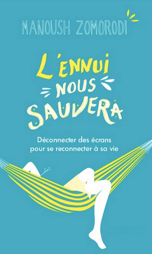 L’ennui nous sauvera