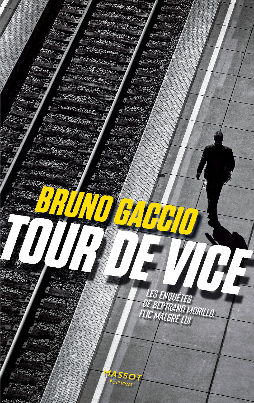 Tour de vice - Les enquêtes de Bertrand Morillo - Volume 2 -