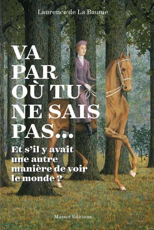 Va par où tu ne sais pas